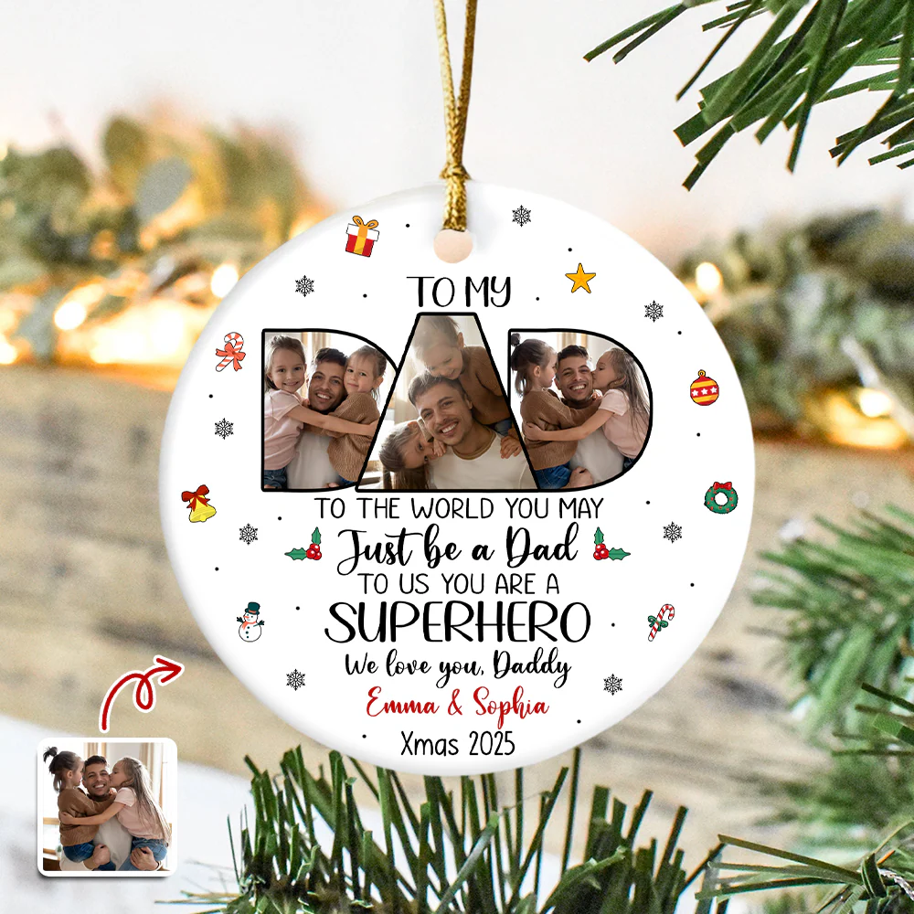 Custom Photo Dad To Me You Are Superhero Ceramic Ornament CH07 899038 - Image 5