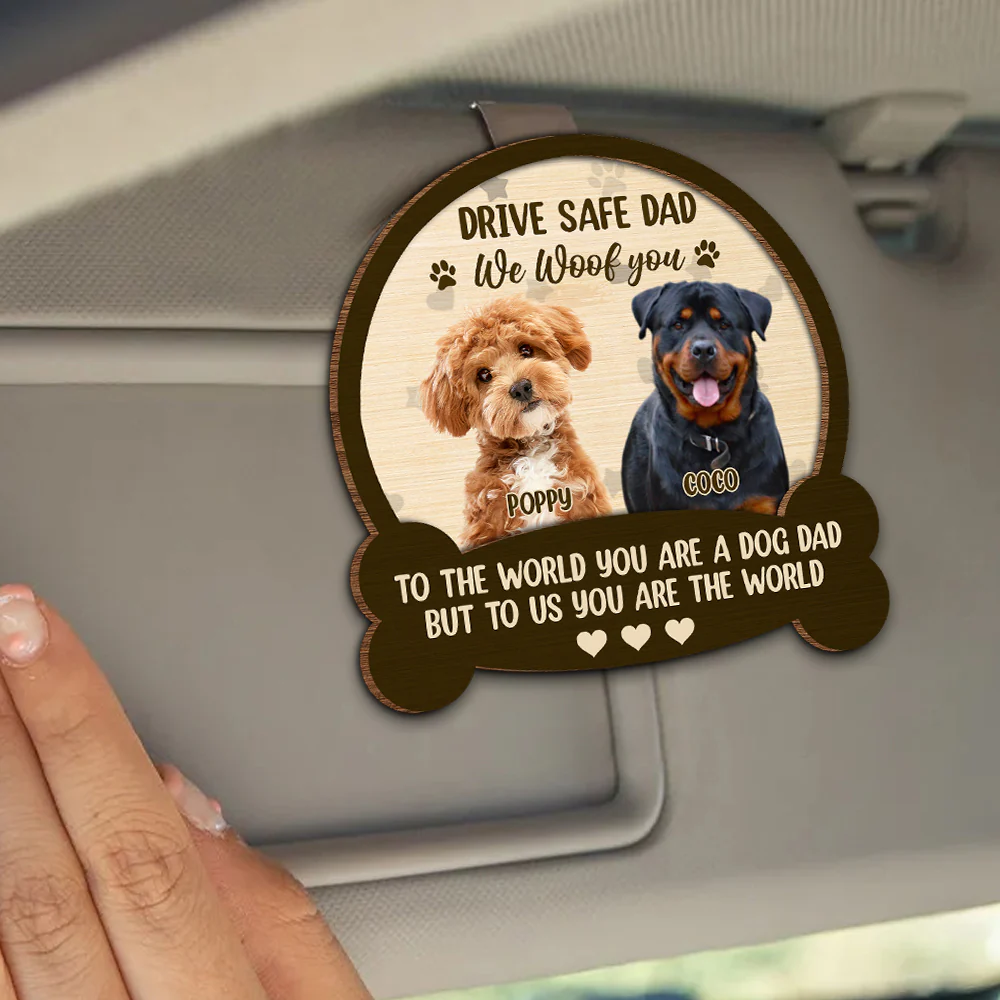 Custom Photo Drive Safe Mom Dad, You Are The World 2 Layered Car Visor Clip CH07 895926 - Image 3