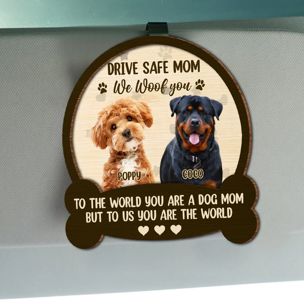 Custom Photo Drive Safe Mom Dad, You Are The World 2 Layered Car Visor Clip CH07 895926 - Image 6