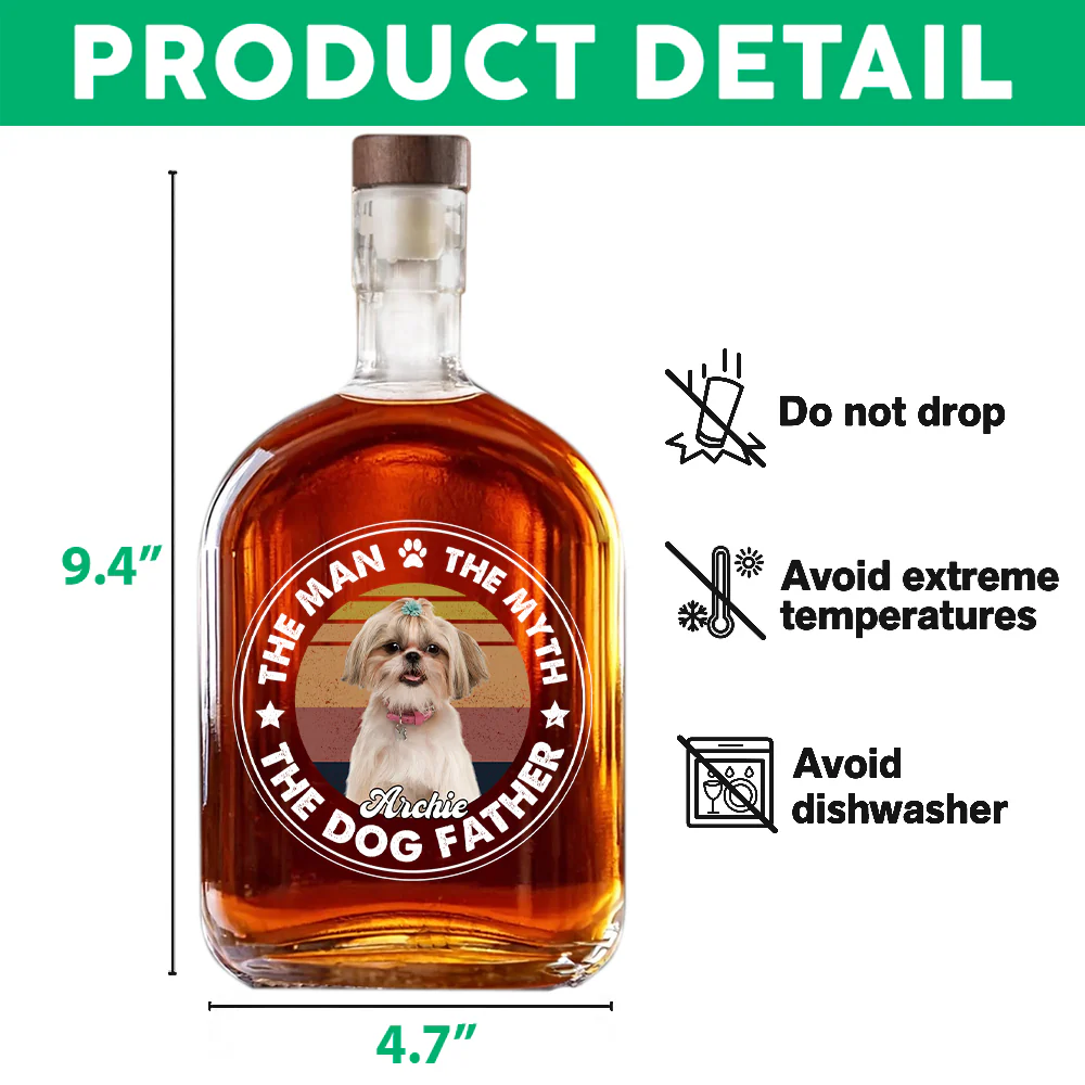 Custom Photo The Man The Myth The Dog Father Whiskey Bottle For Dog Lovers CH07 895958 - Image 7