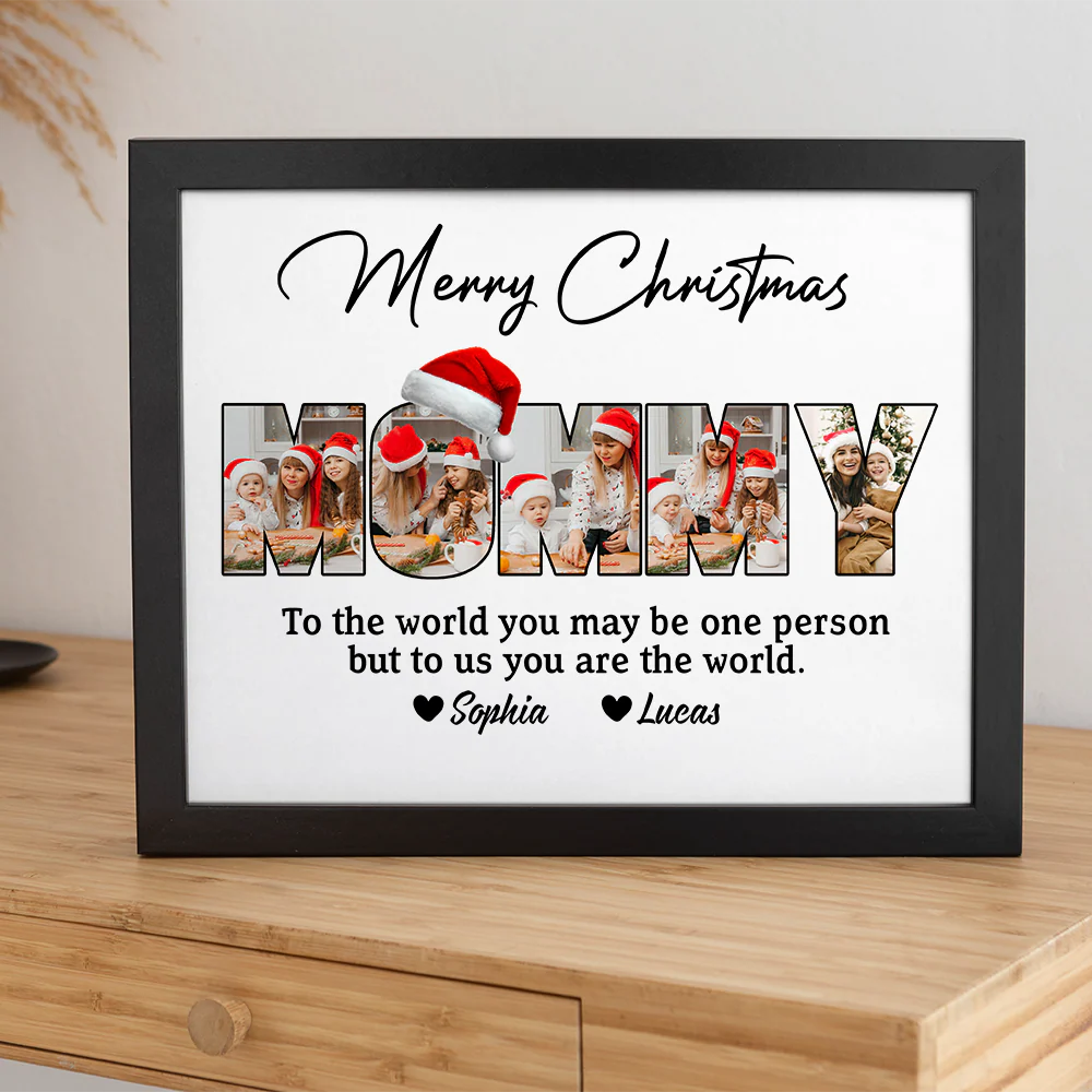 Custom Photo To Me You Are The World Merry Christmas Picture Frame Gift For Mom CH07 896222 - Image 3