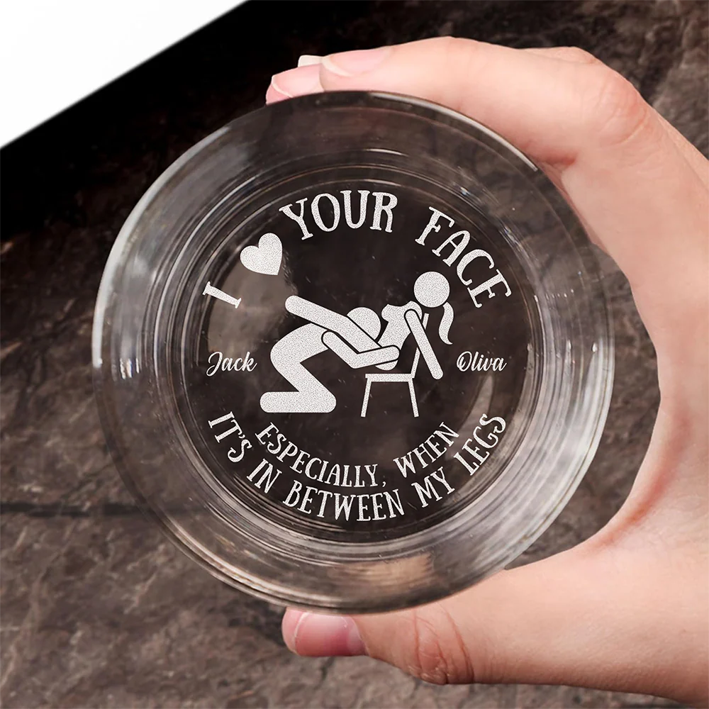 I Love Your Face Between My Legs - Personalized Couple Engraved Whiskey Glass Naughty Gift For Him CH07 899948 - Image 2