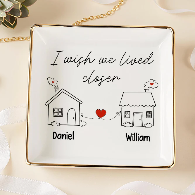I Wish You Lived Next Door Jewelry Dish Personalized Long Distance Relationship Gift CH07 896530 - Image 4