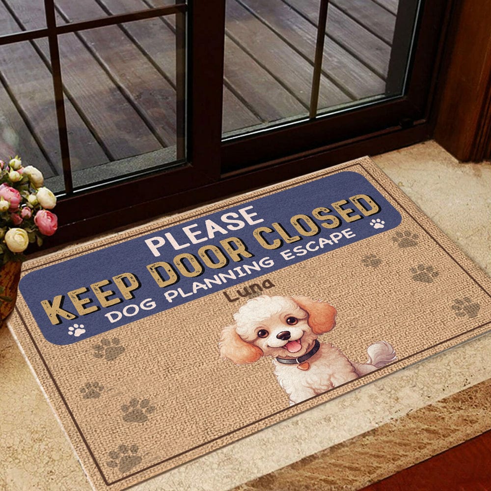 Keep Door Closed Dogs Planning Escape Personalized Doormat Funny Gift For Dog Lovers CH07 895234 - Image 5
