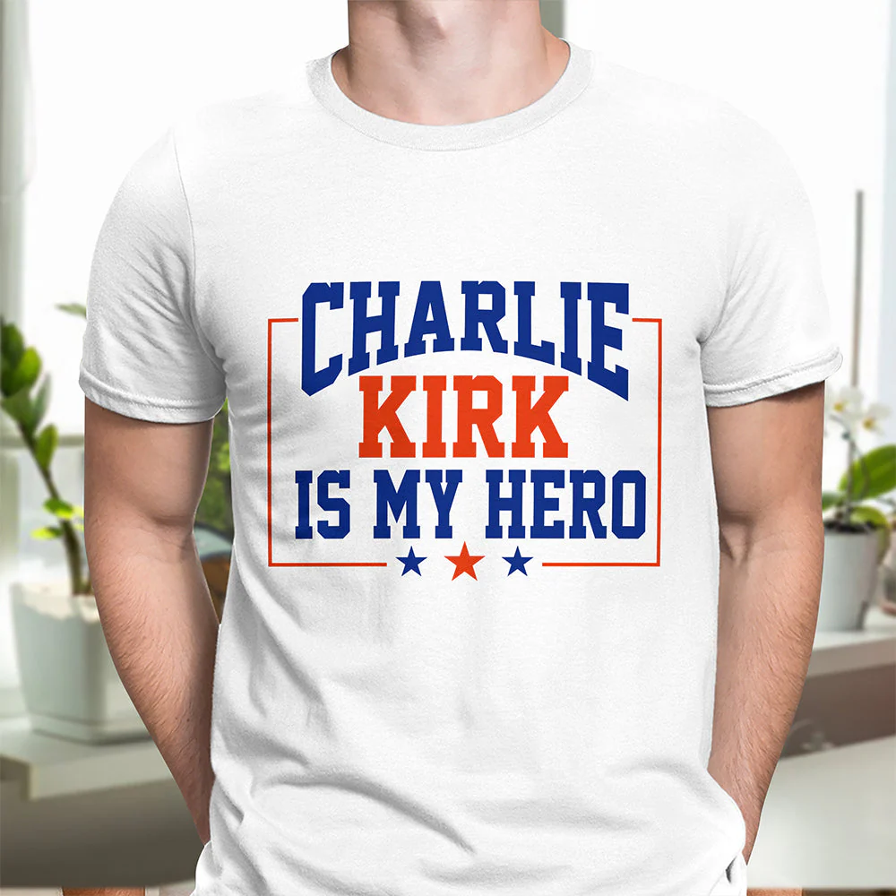 Charlie Kirk Is My Hero Bright Shirt TH10 64419 - Image 6