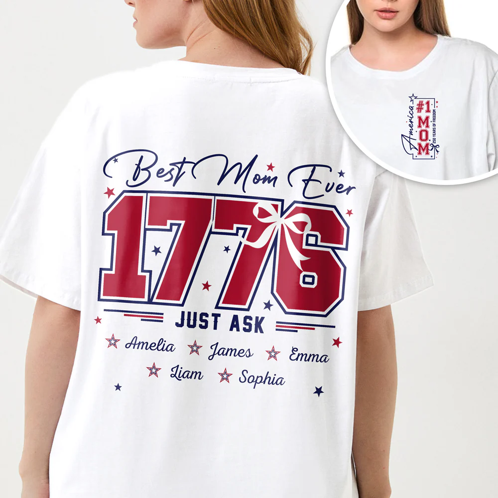 Custom Name Best Mom Ever Front And Back Shirt HA75 920634