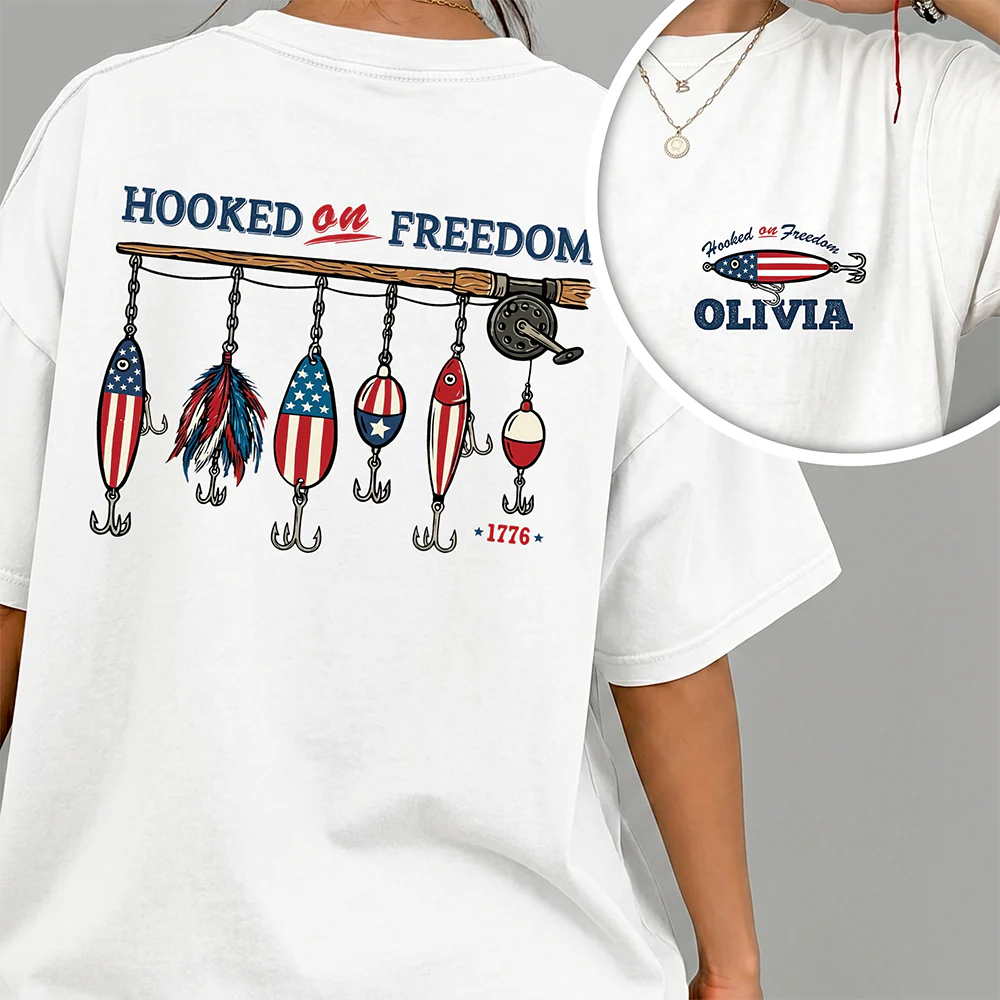 Custom Name Hooked On Freedom Front & Back Comfort Shirt TH10 170097 - Image 6
