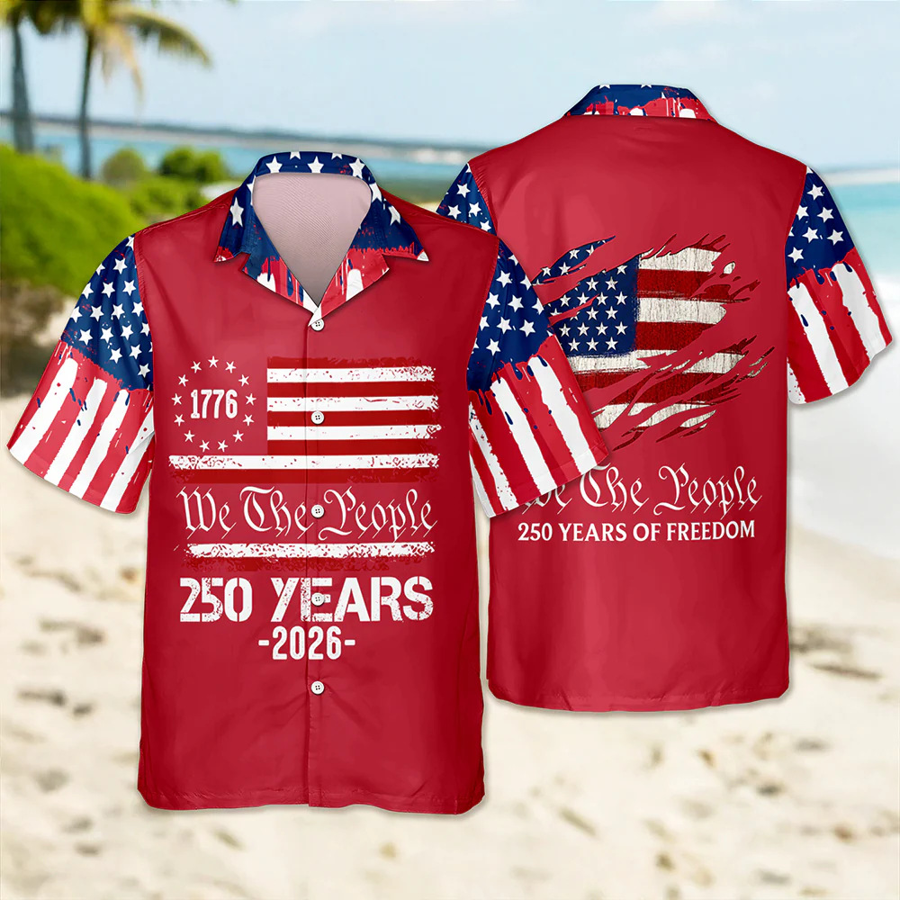 Custom Patriotic American Flag We The People, 250 Years Of Freedom Hawaiian Shirt LM32 668987 - Image 6