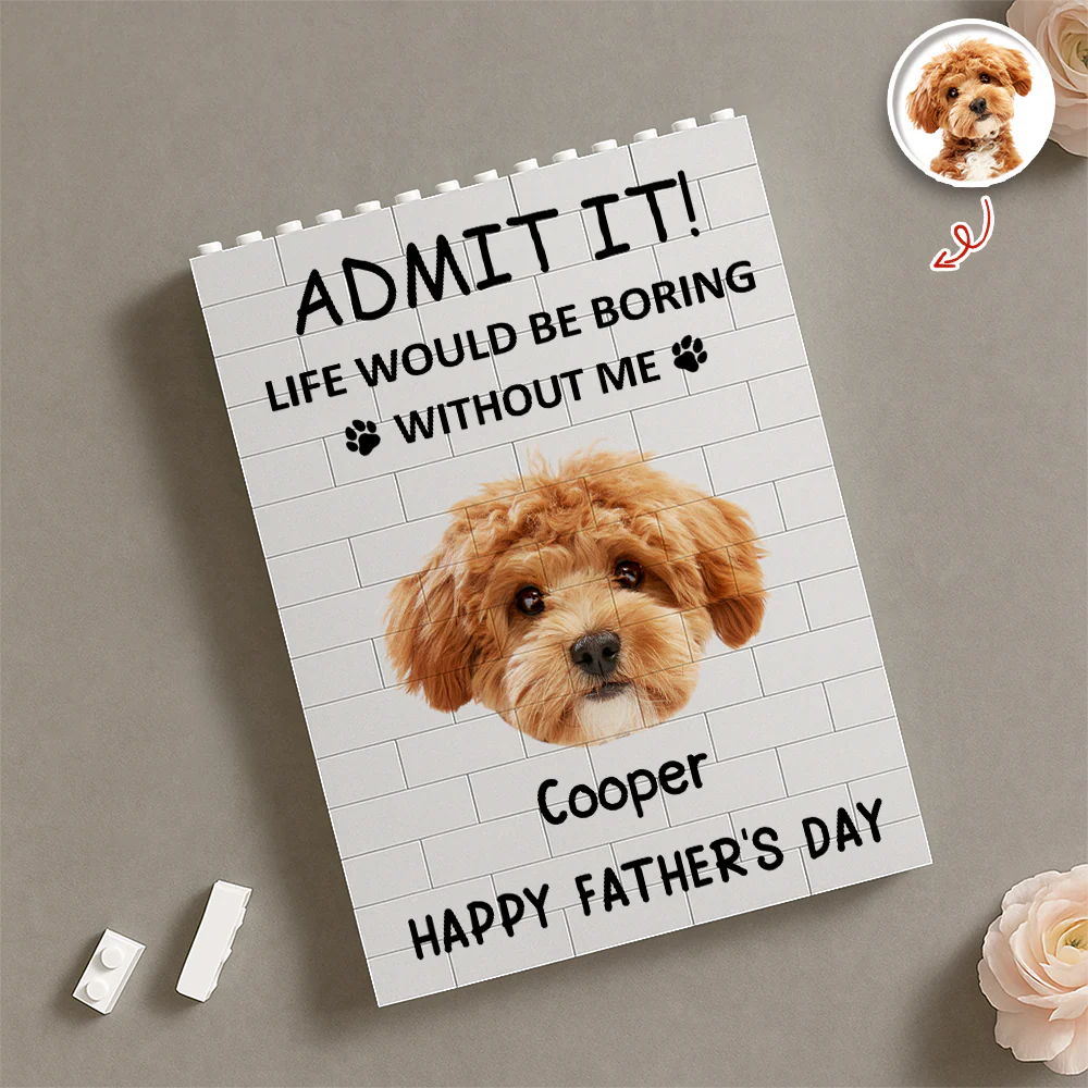 Custom Photo Admit It! Life Would Be Boring Without Us Building Brick Block TH10 169939 - Image 2