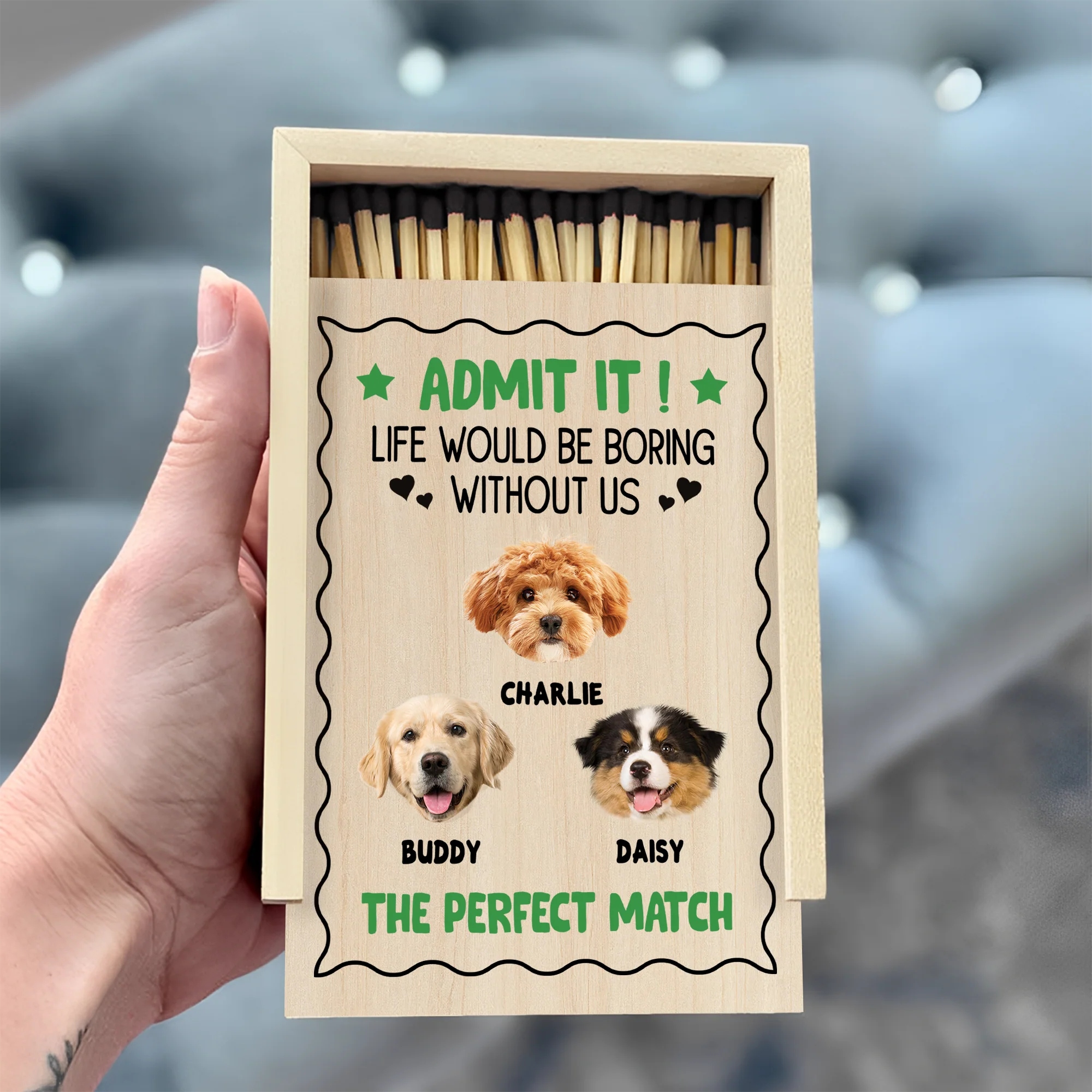 Custom Photo Admit It Life Would Be Boring Without Us Matchbox LM32 893801 - Image 2