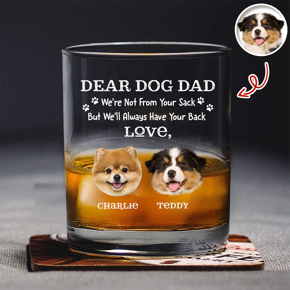 Custom Photo Always Have Your Back Dog Dad Whiskey Glass HA75 921286 - Image 5