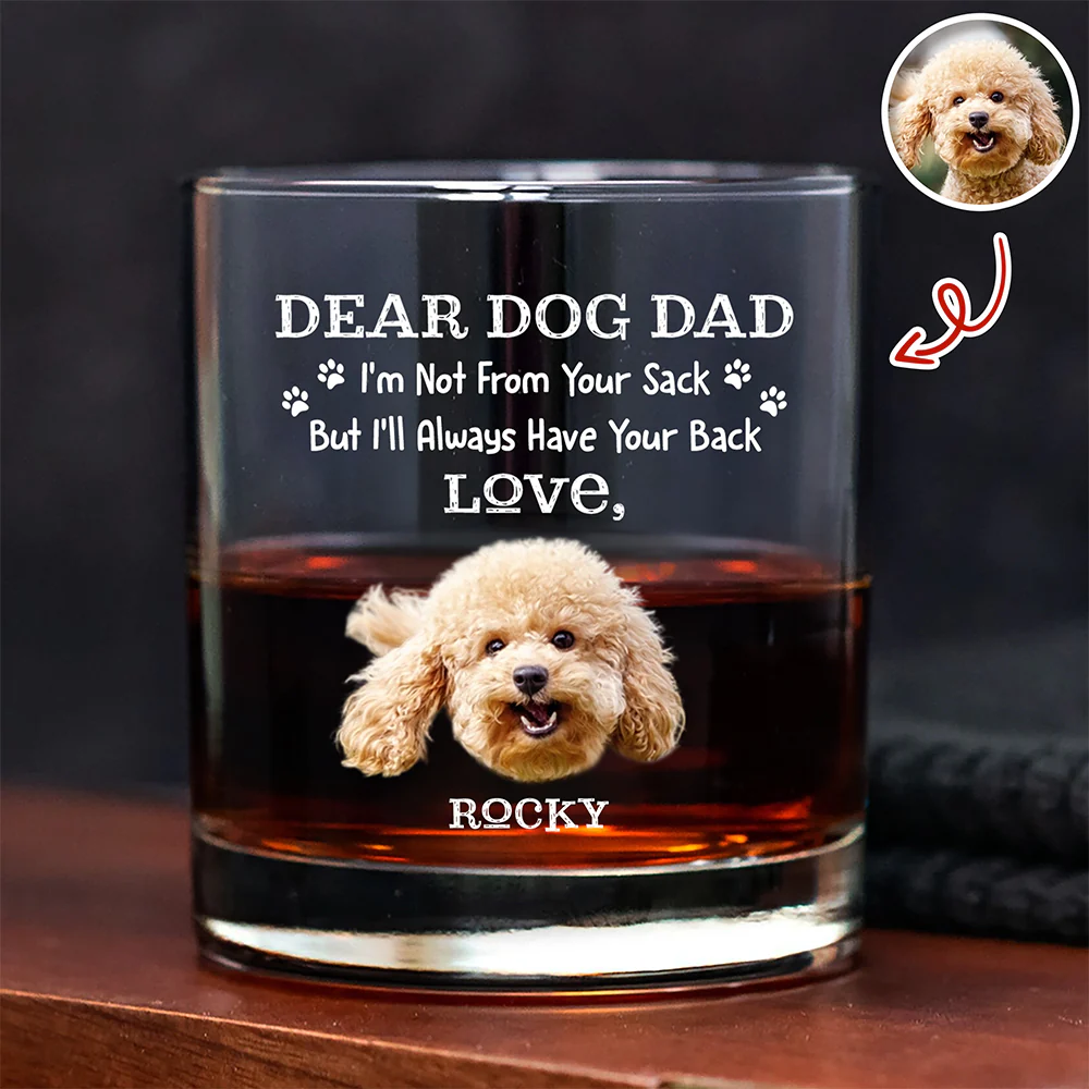 Custom Photo Always Have Your Back Dog Dad Whiskey Glass HA75 921286 - Image 6
