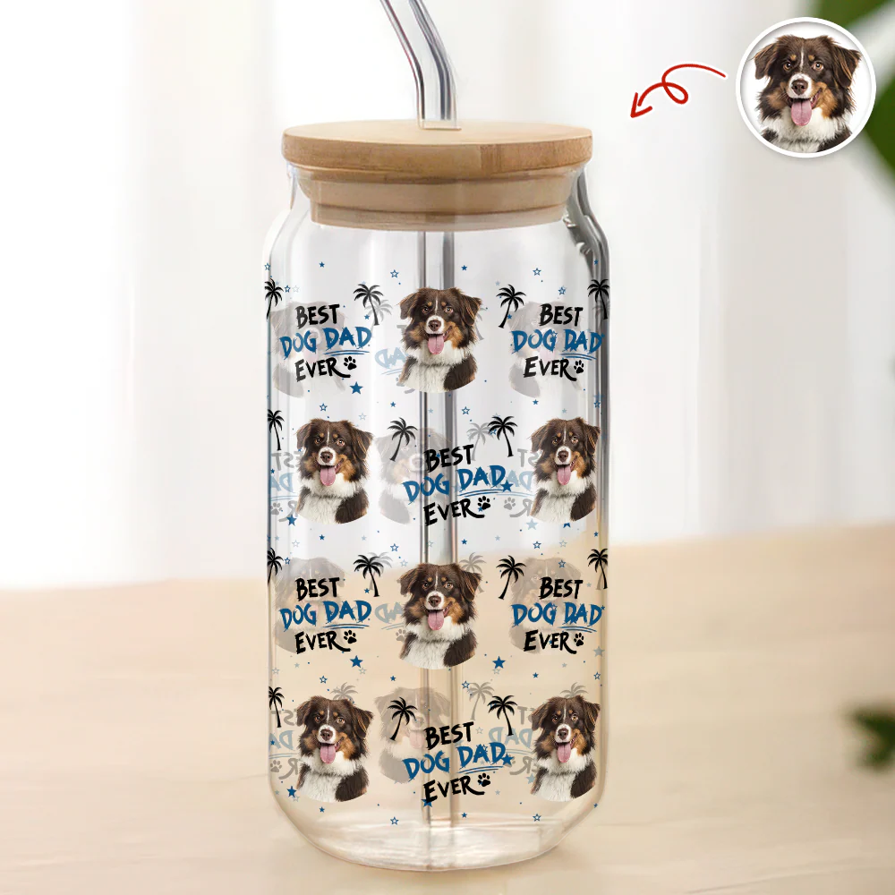 Custom Photo Best Dog Dad Dog Mom Ever Glass Can – Personalized Pet Lover Gift CH07 910978 - Image 4