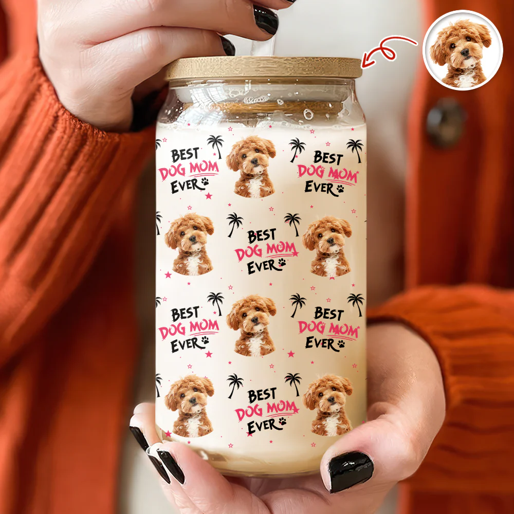 Custom Photo Best Dog Dad Dog Mom Ever Glass Can – Personalized Pet Lover Gift CH07 910978 - Image 5