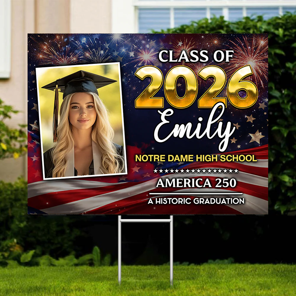 Custom Photo Class Of 2026 Graduating in America's 250th Anniversary Yard Sign CH07 895466 - Image 12