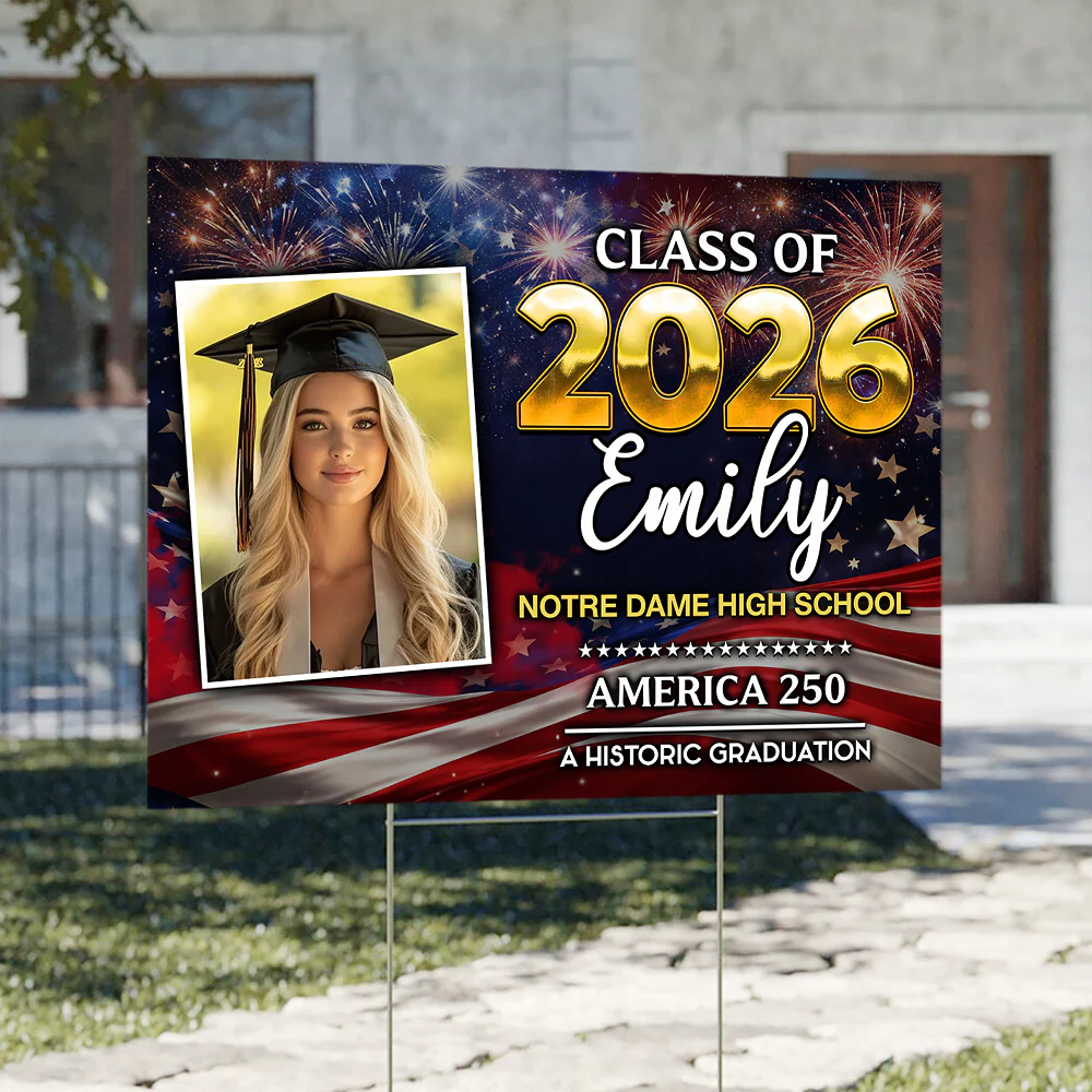 Custom Photo Class Of 2026 Graduating in America's 250th Anniversary Yard Sign CH07 895466 - Image 13