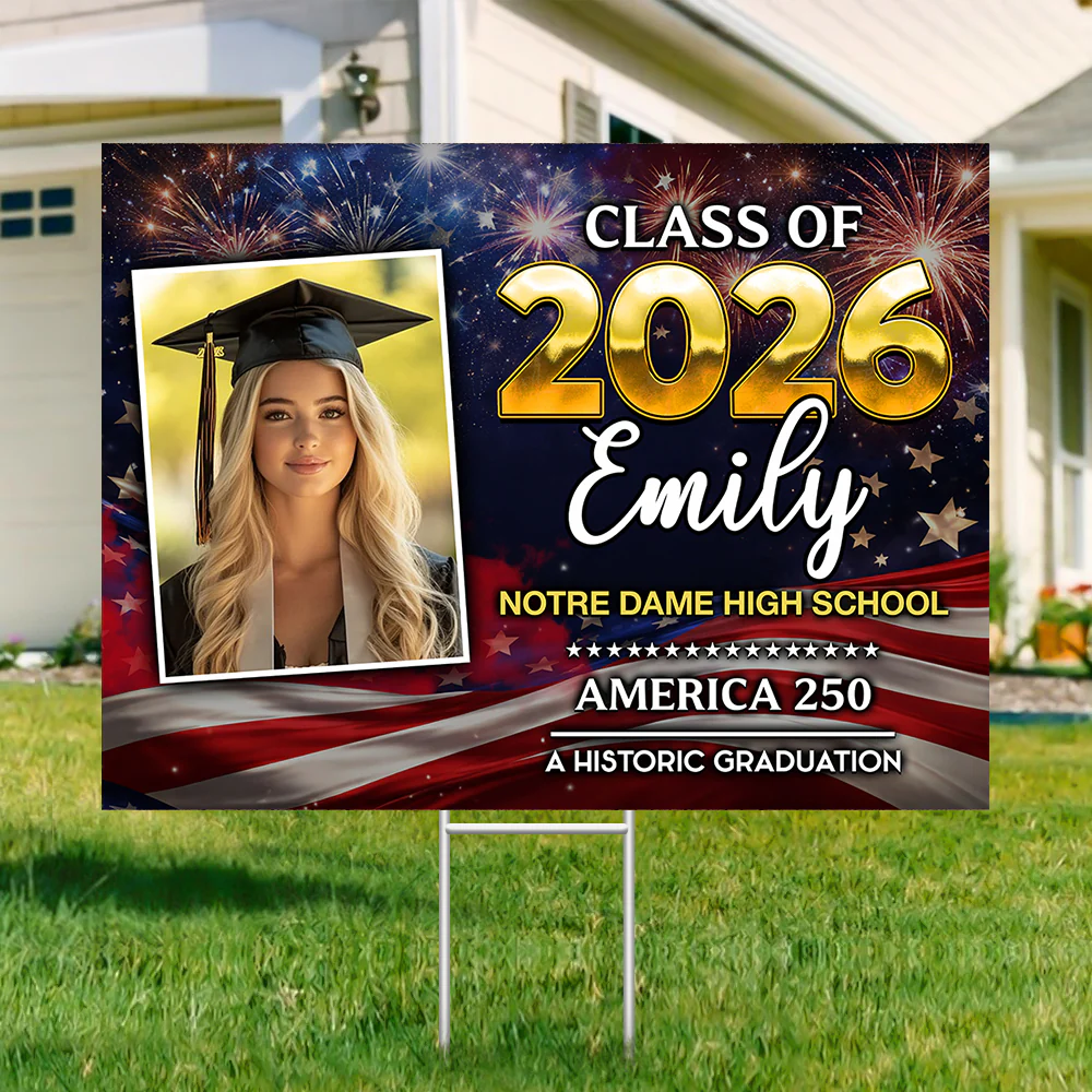 Custom Photo Class Of 2026 Graduating in America's 250th Anniversary Yard Sign CH07 895466 - Image 14