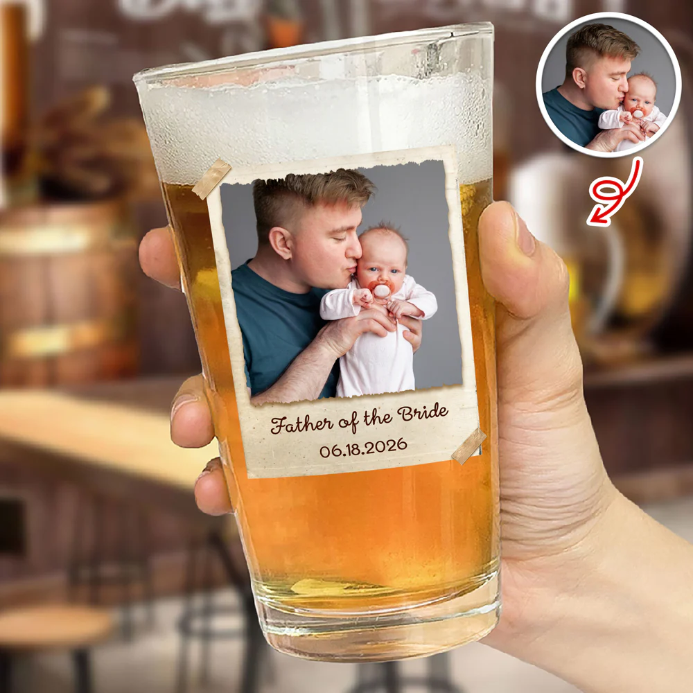 Custom Photo Father Of The Bride Beer Glass, Personalized Wedding Gift For Dad LM32 899983 - Image 4