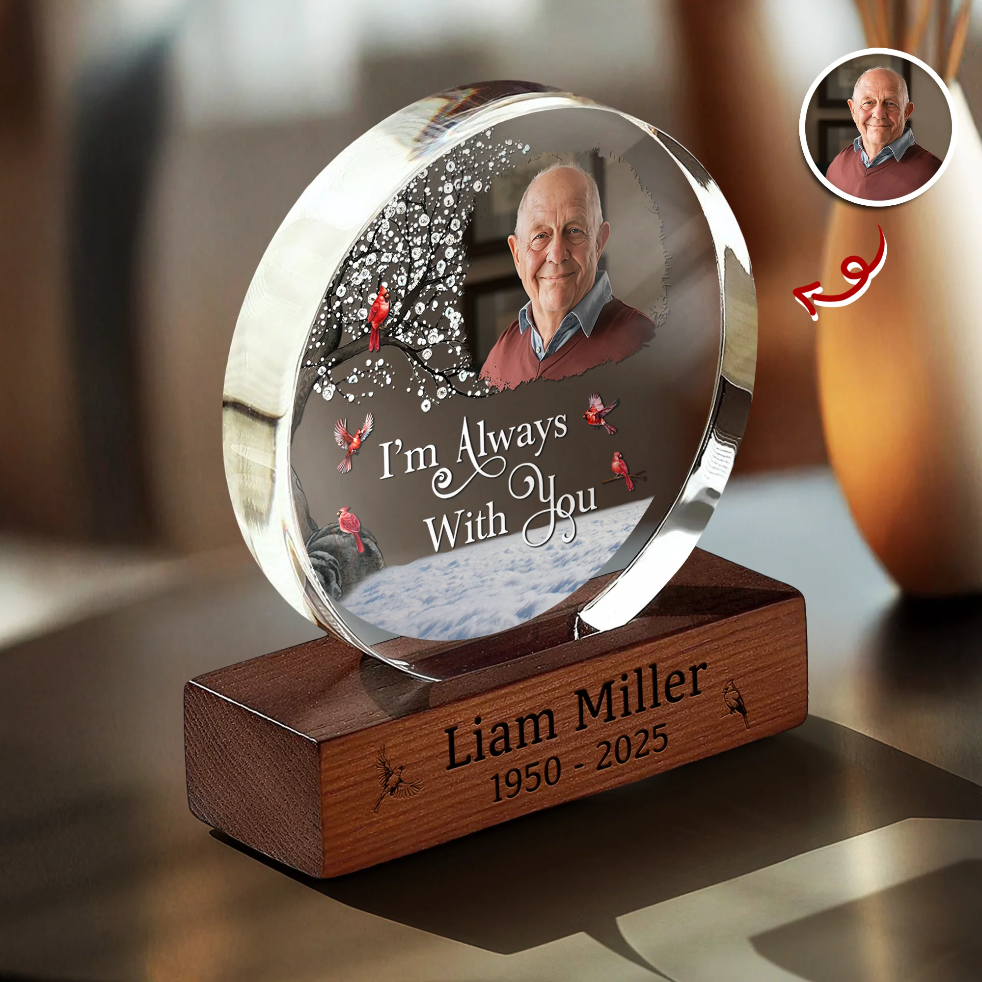 Custom Photo I'm Always With You Memorial Round Acrylic Frame Block HA75 898006 - Image 4