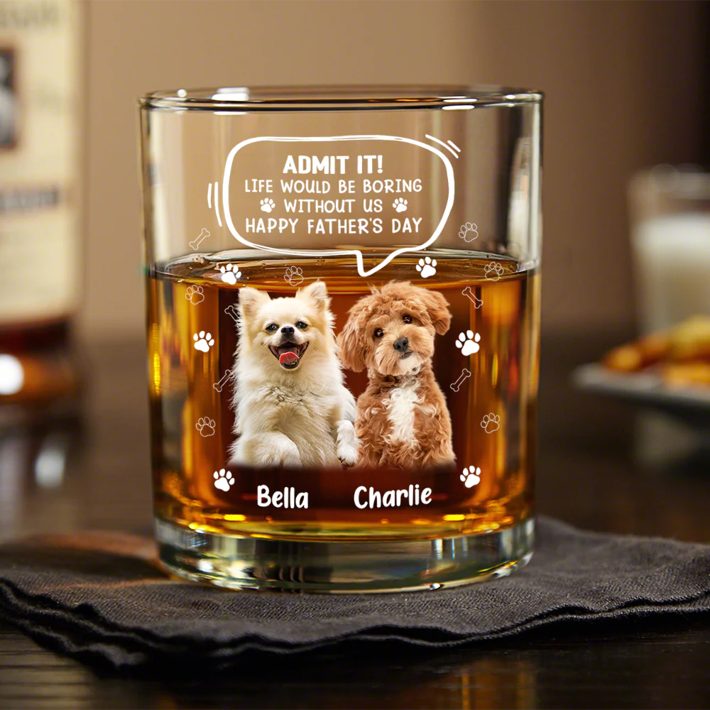 Custom Photo Life Would Be Boring Without Me Dog Cat Print Rock Glass HA75 892394