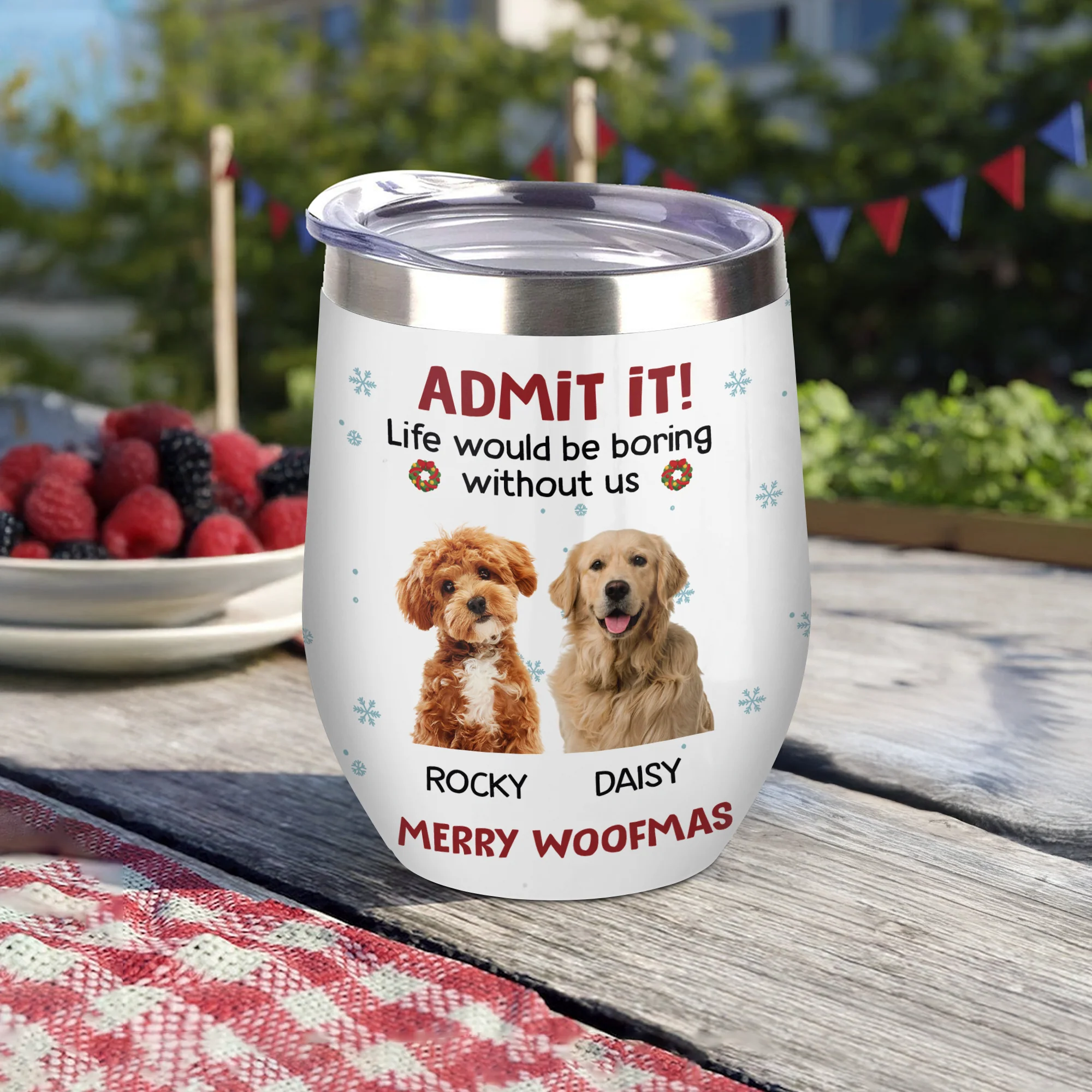 Custom Photo Life Would Be Boring Without Me Wine Tumbler CH07 896316 - Image 3