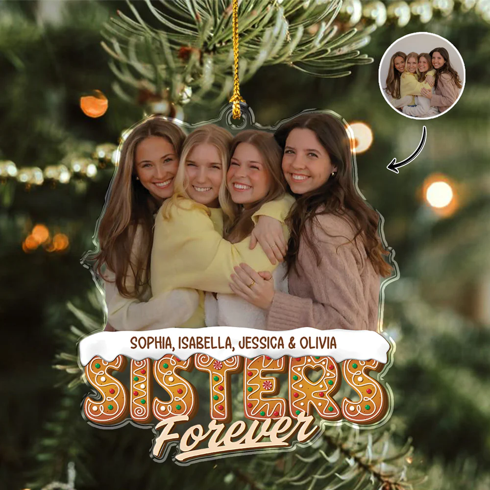 Custom Photo Sisters Siblings Forever - Personalized Acrylic Ornament LM32 895949 - Image 4