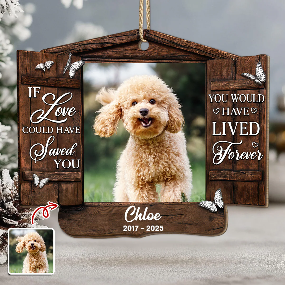Custom Photo You Would Have Lived Forever - Personalized Wooden Ornament Memorial Gift For Dog Lovers LM32 895877 - Image 3