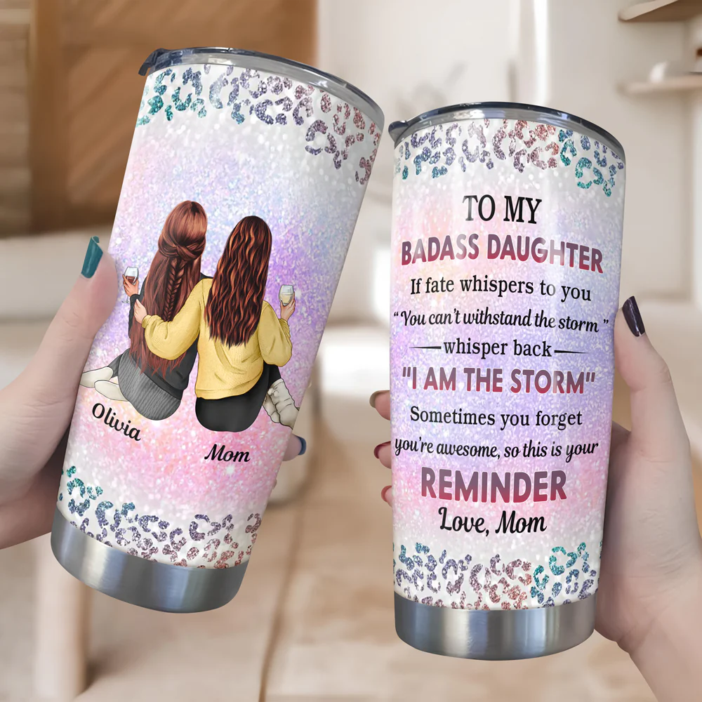 From Mom To Badass Daughter Personalized Tumbler HA75 897428 - Image 2