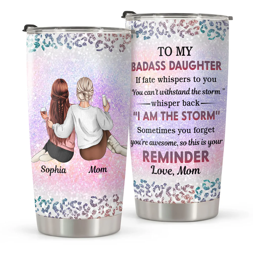 From Mom To Badass Daughter Personalized Tumbler HA75 897428 - Image 3