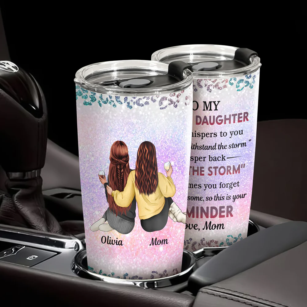 From Mom To Badass Daughter Personalized Tumbler HA75 897428 - Image 6