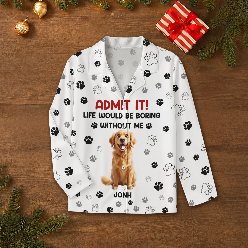 Personalized Admit It Life Would Be Boring Without Us Pajamas Gifts For Dog Lovers TH10 896563 - Image 5