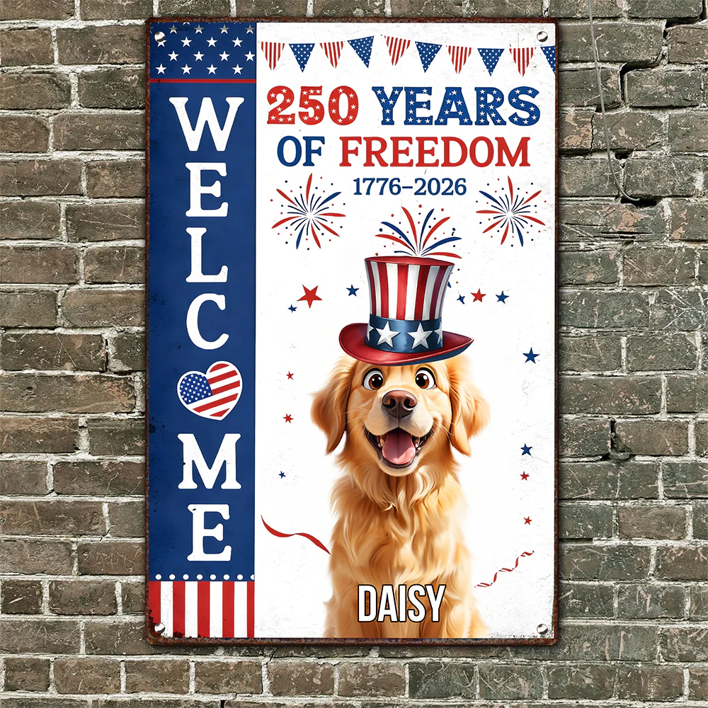 Personalized Dog Welcome Metal Sign – 250 Years of Freedom 1776–2026 TH10 898549 - Image 5