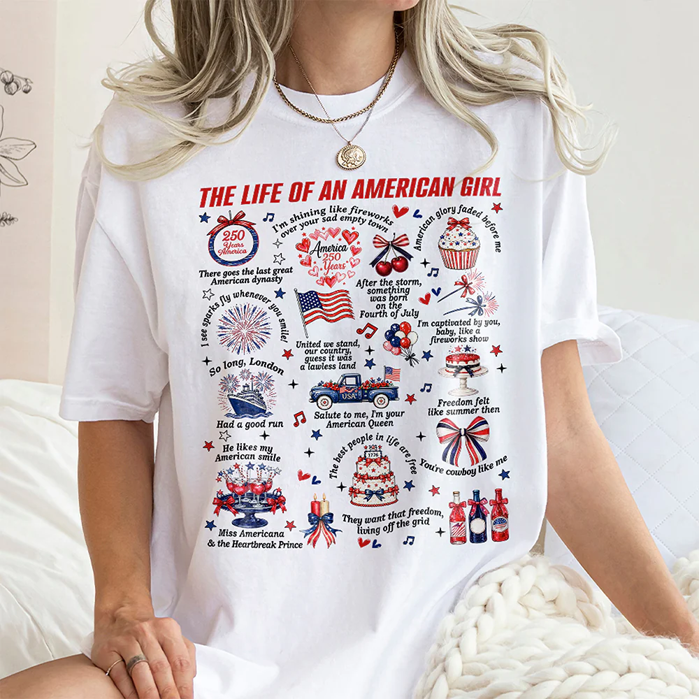 The Life Of An America Girl US Anniversary 250th Bright Shirt HO82 902832