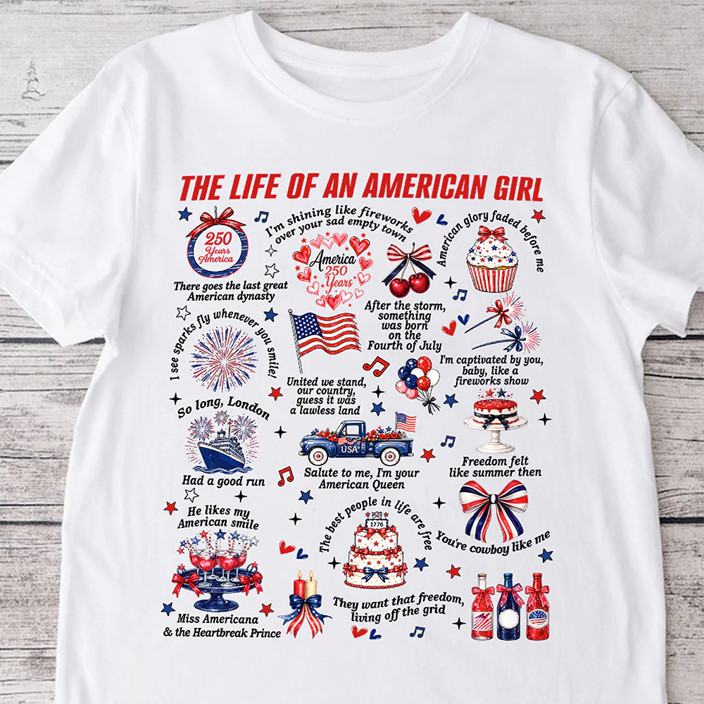 The Life Of An America Girl US Anniversary 250th Bright Shirt HO82 902832 - Image 2