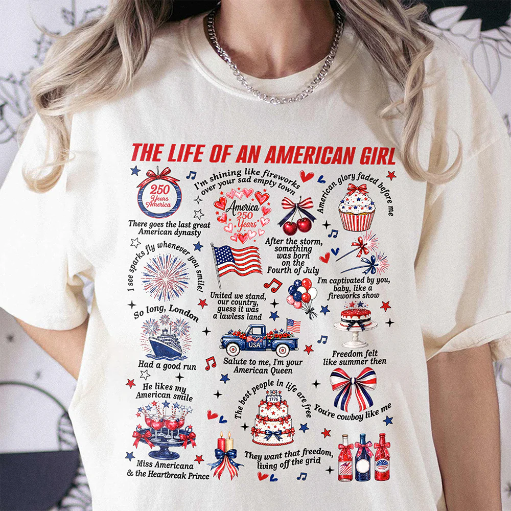 The Life Of An America Girl US Anniversary 250th Bright Shirt HO82 902832 - Image 4