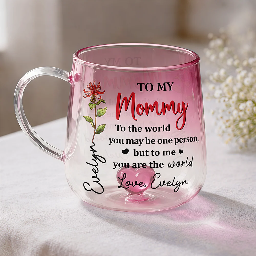 To My Mommy You Are My World - Personalized Custom Pink Gradient Glass Mug HO82 901988 - Image 6