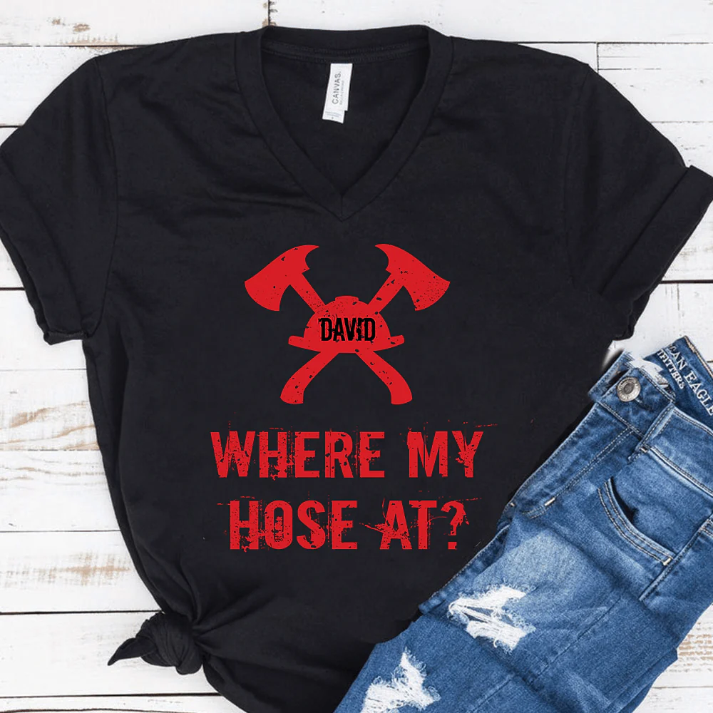 Where My Hose At Firefighter Shirt - Image 5