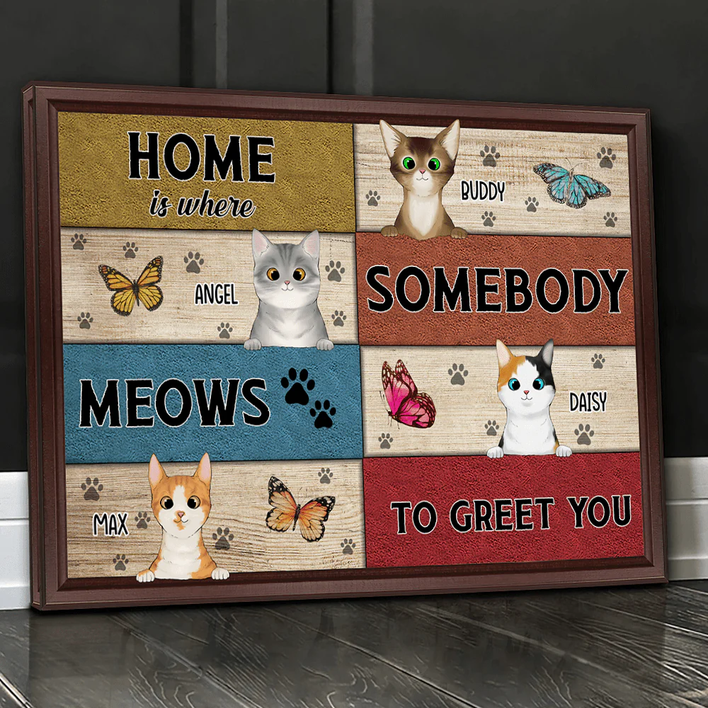 Home Is Where Somebody Meows To Greet You Cat Canvas HN590