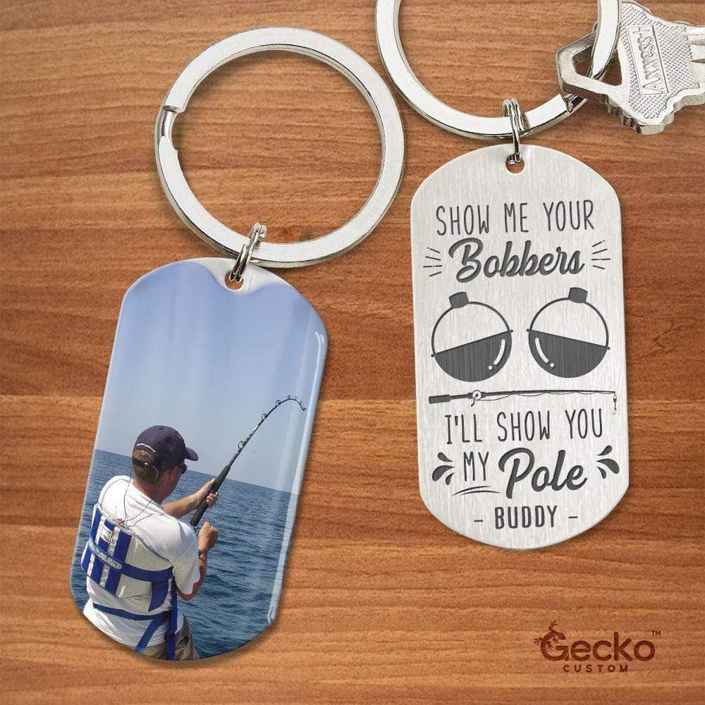 Show Me Your Bobbers Fishing Outdoor Metal Keychain HN590 - Image 2