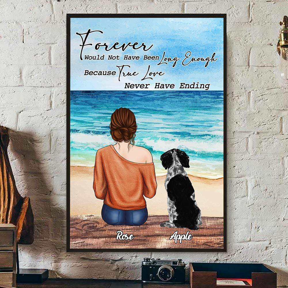 Forever Would Not Have Been Long Enough Dog Poster, HN590 - Image 3