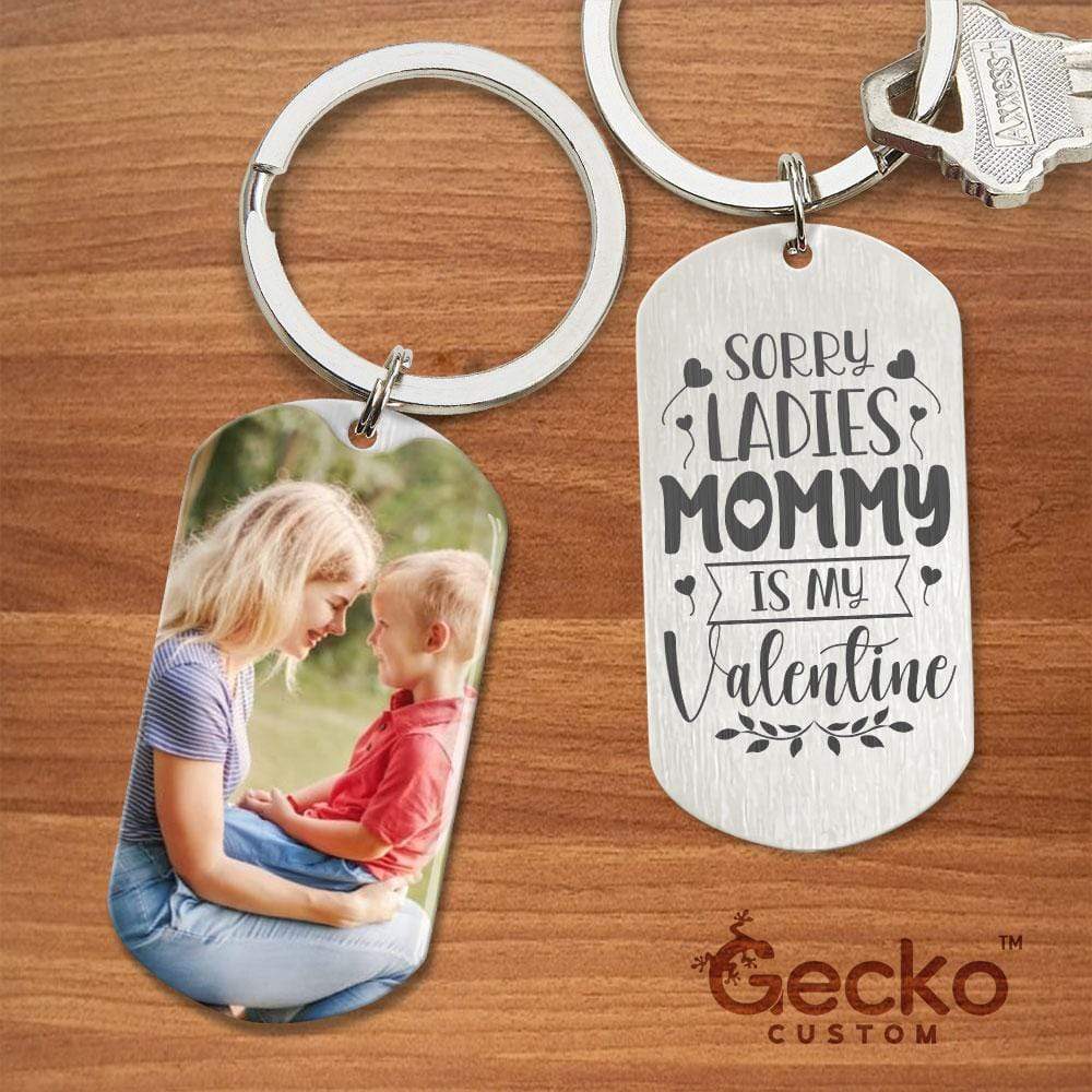 Sorry Ladies Mommy Is My Valentine Mother Metal Keychain HN590 - Image 2