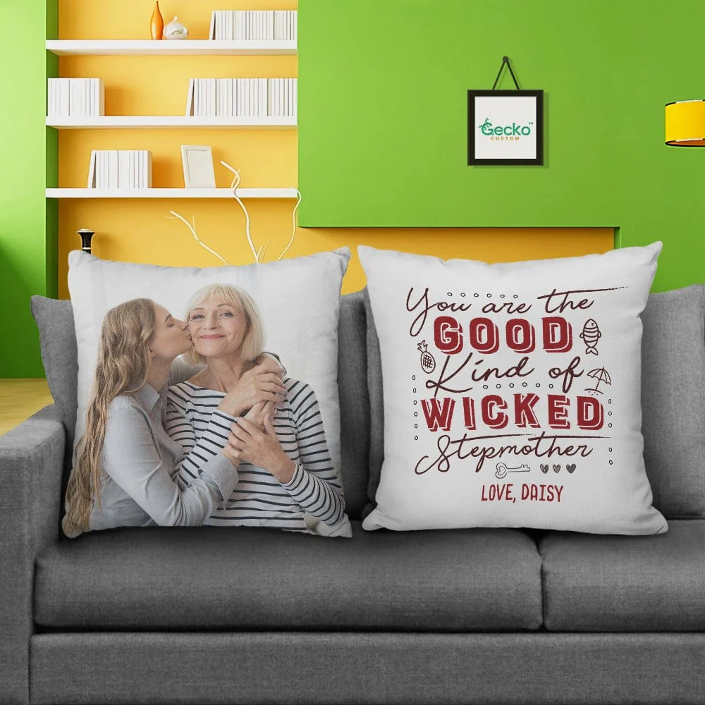 You Are The Good Kind Of Wicked Step Mother Family Throw Pillow HN590 - Image 2