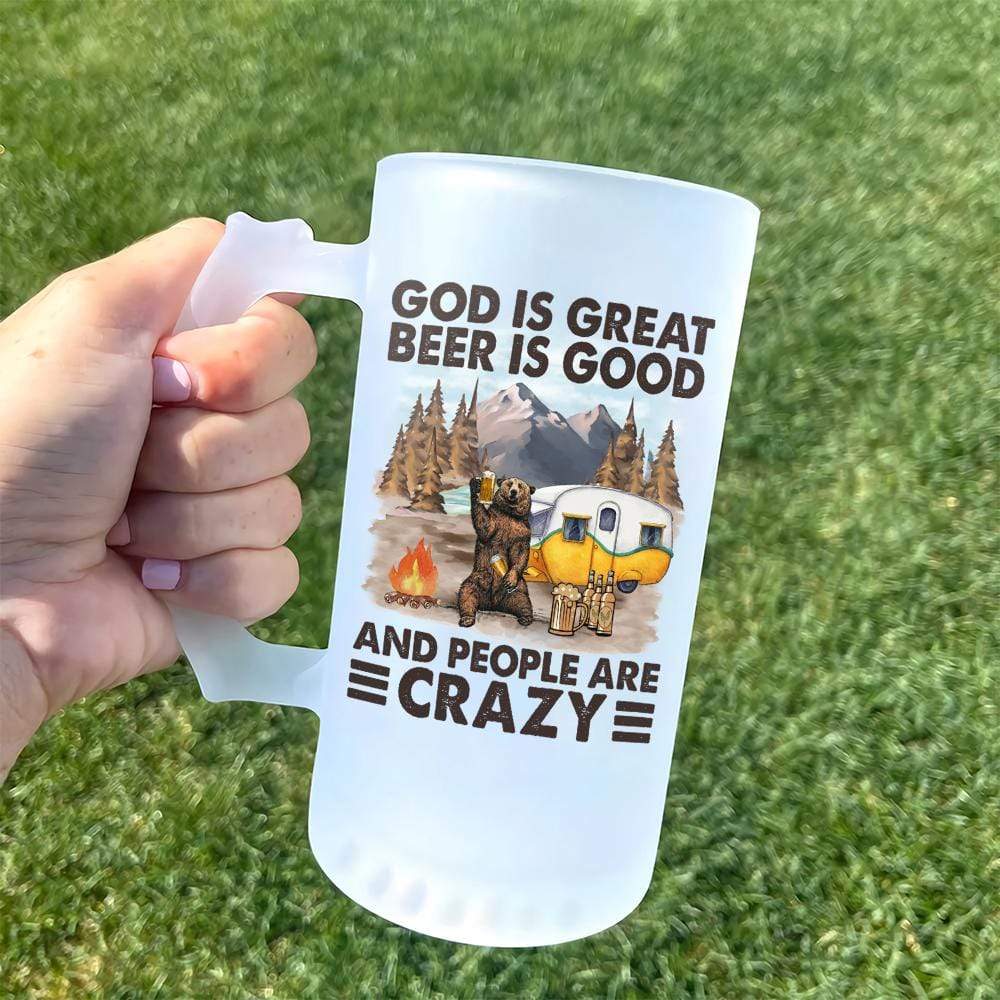 God Is Great Beer Is Good and People Are Crazy Camping Frosted Glass Beer Mug HN590 - Image 2