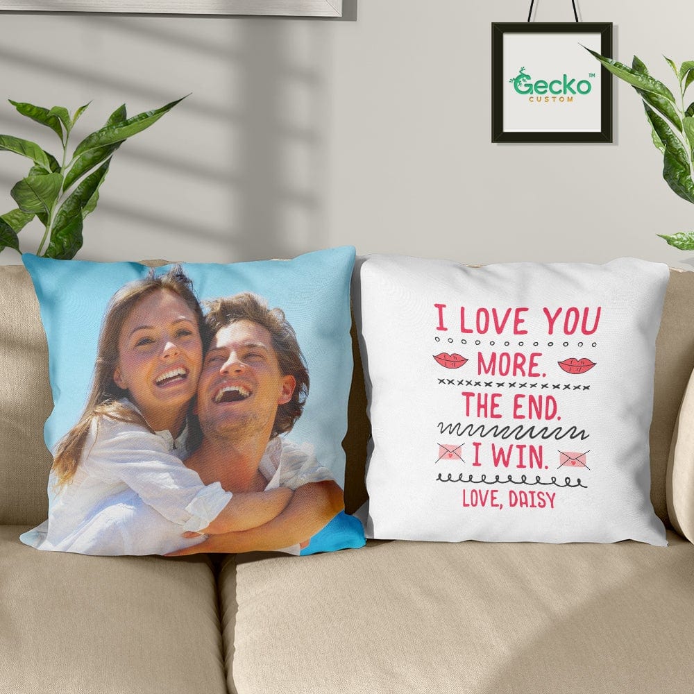 I Love You More The End I Win Couple Throw Pillow HN590