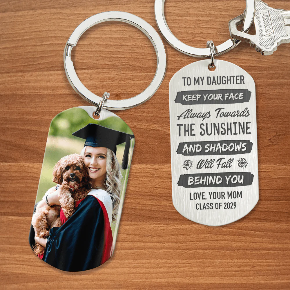 Keep Your Face Always Towards The Sunshine Graduation Metal Keychain HN590 - Image 33
