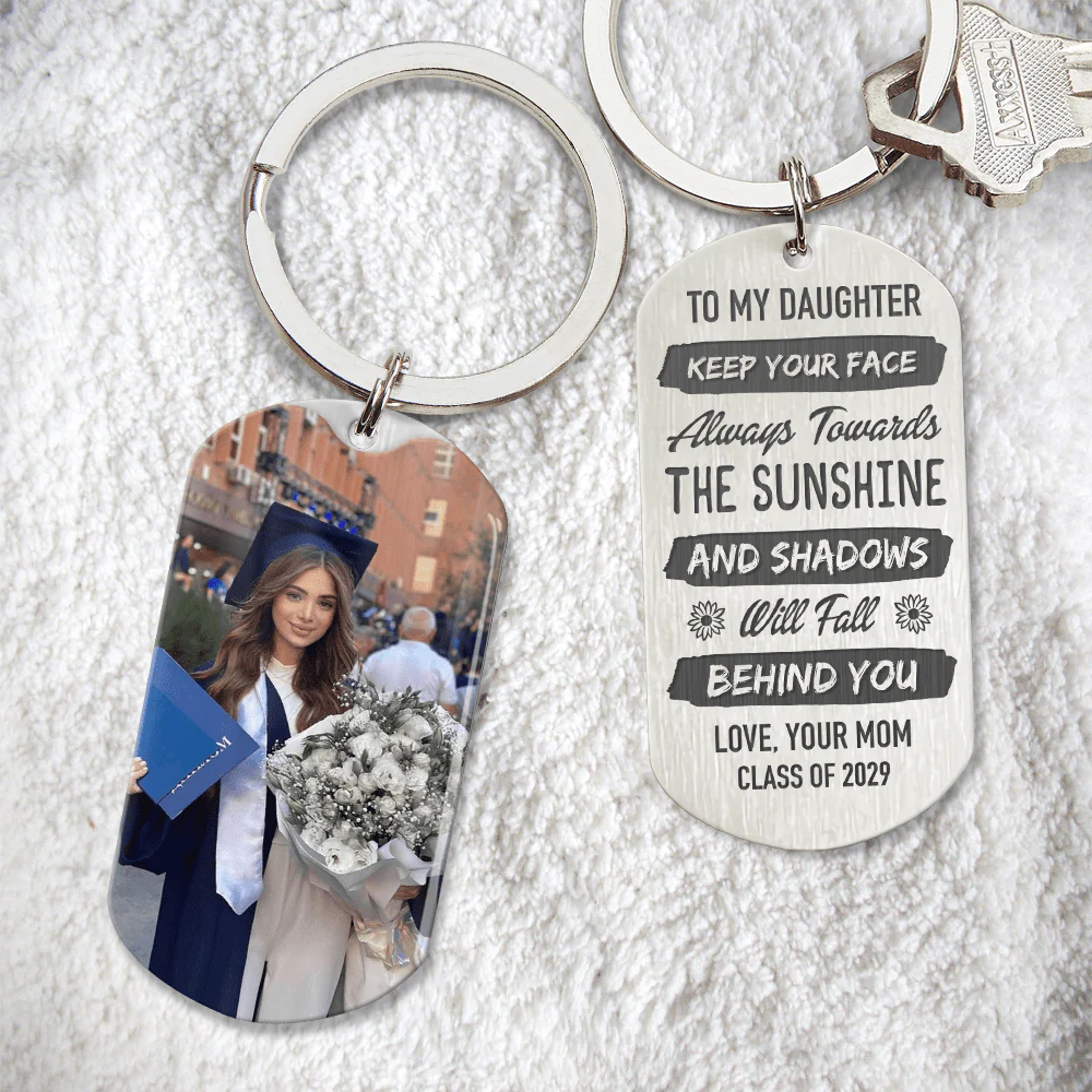 Keep Your Face Always Towards The Sunshine Graduation Metal Keychain HN590 - Image 34