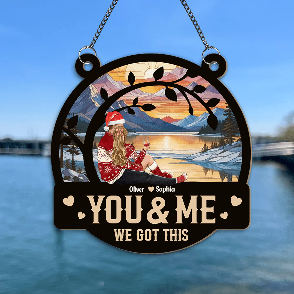 You & Me We Got This Couple Valentine's Day, Christmas Gift Window Hanging Suncatcher Ornament Personalized Gift HO82 893008 - Image 2